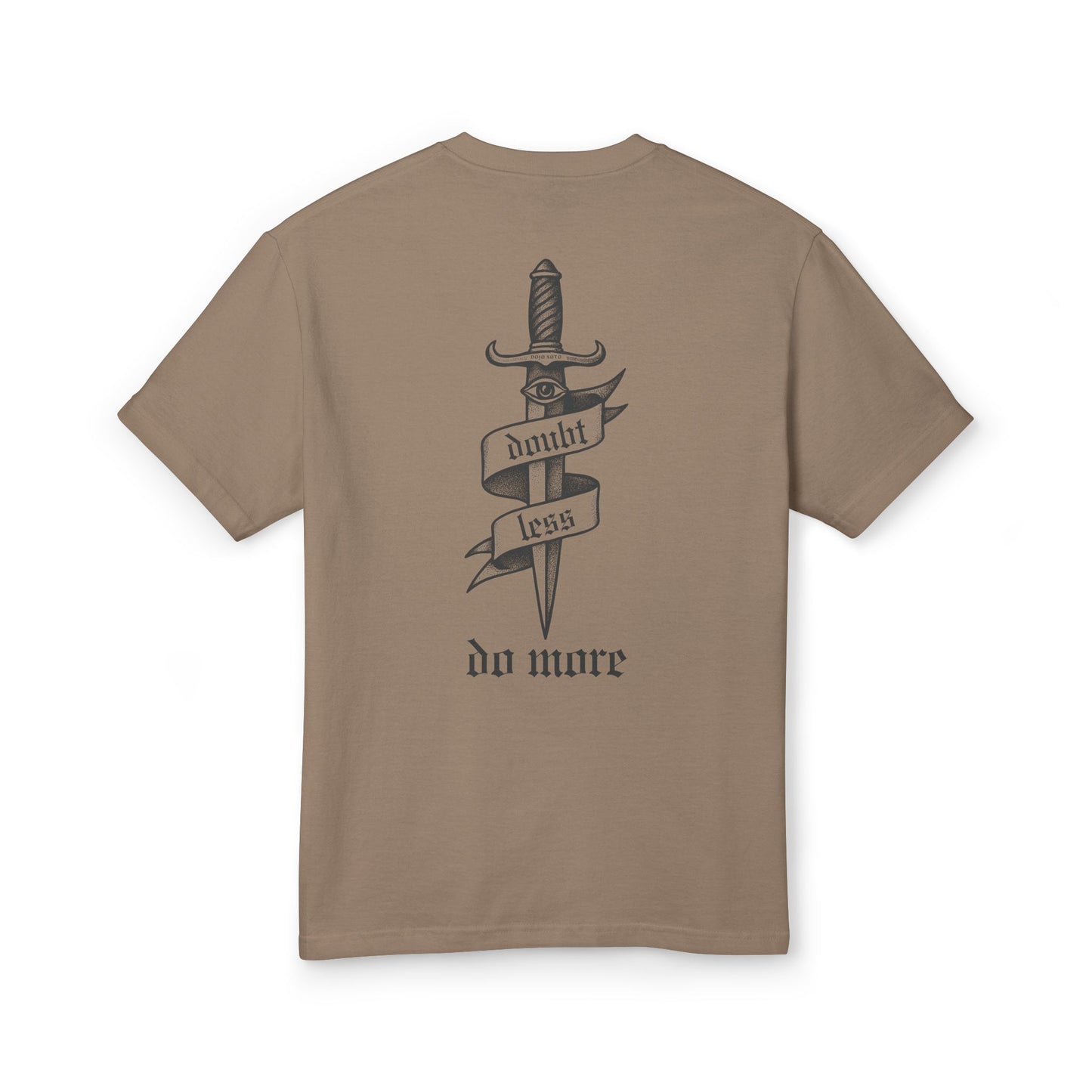 Doubt Less Do More Tee