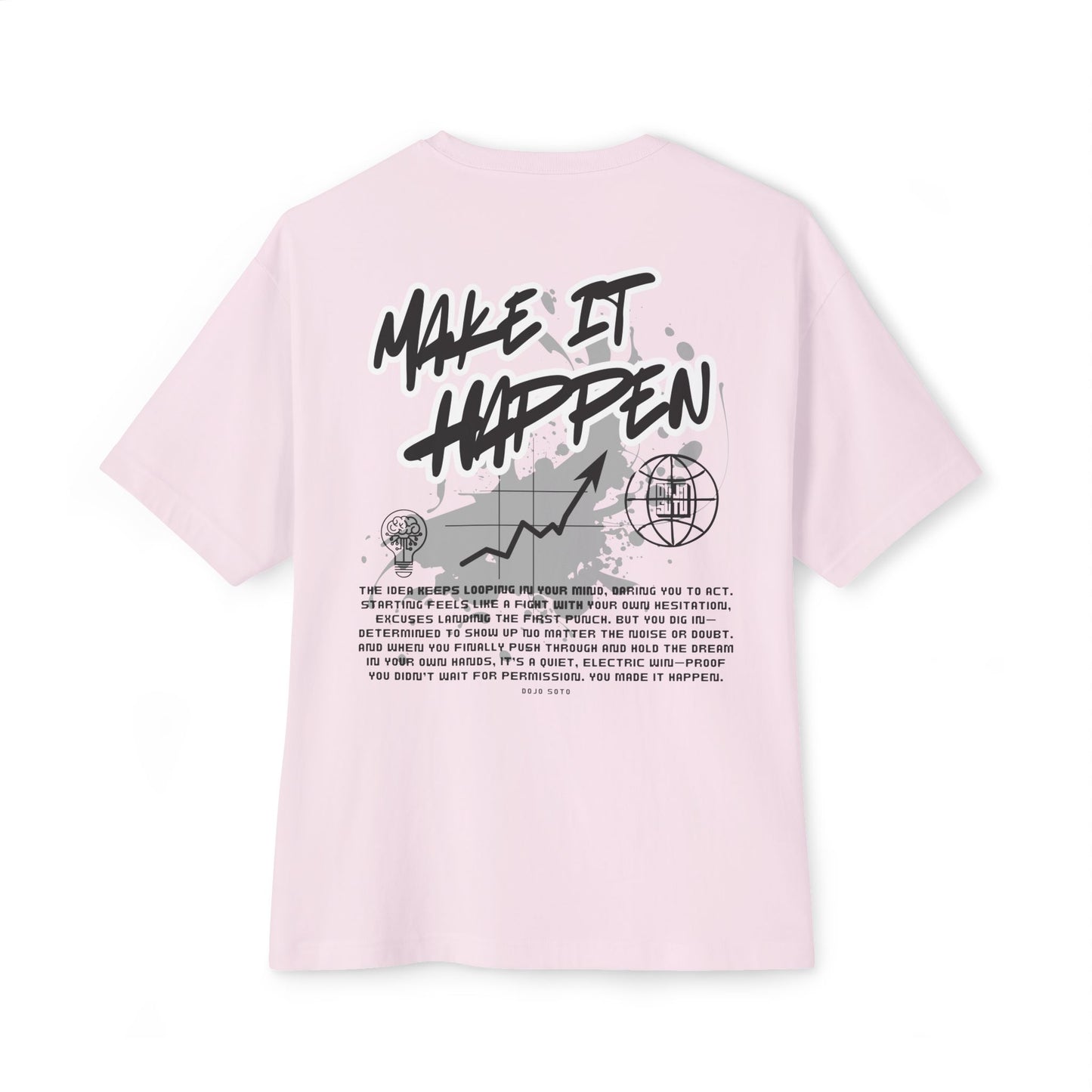 Make It Happen Boxy Tee