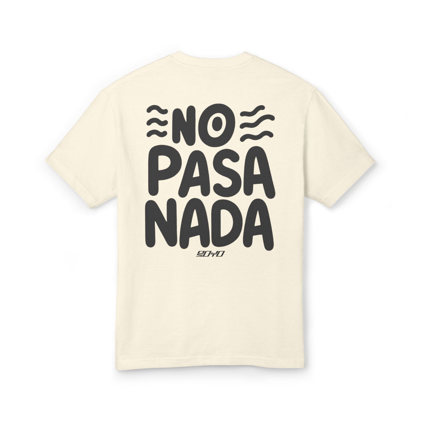No Pasa Nada -Eye- Tee