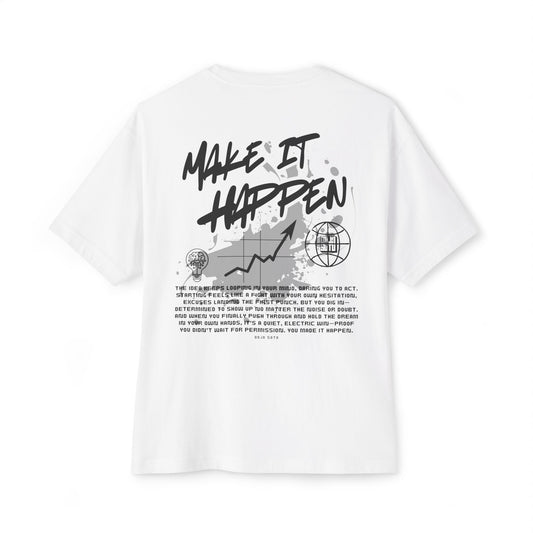 Make It Happen Boxy Tee