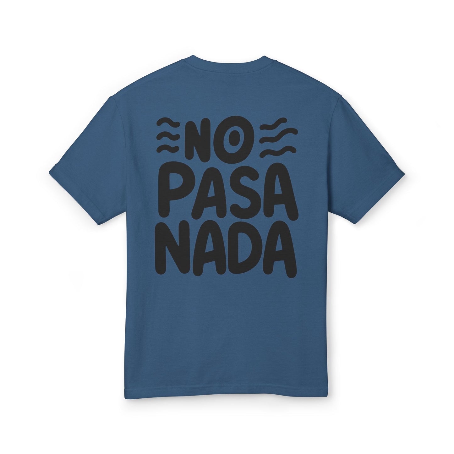 No Pasa Nada "Ojo" Tee
