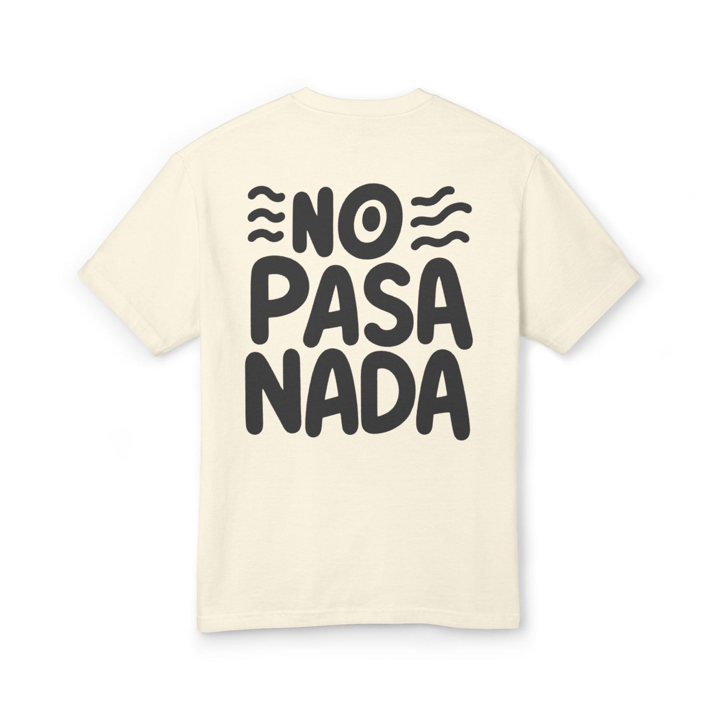No Pasa Nada "Ojo" Tee