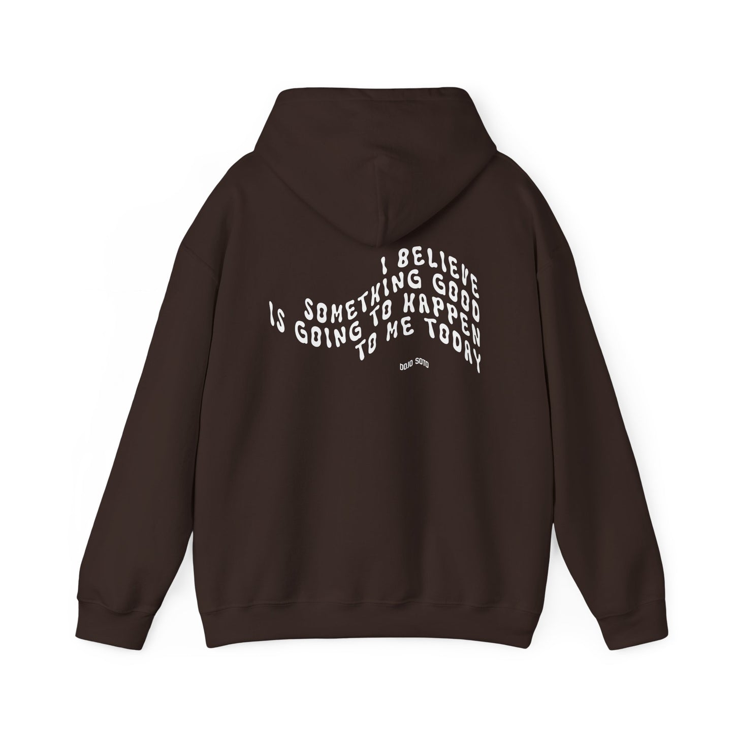 I Believe Hoodie