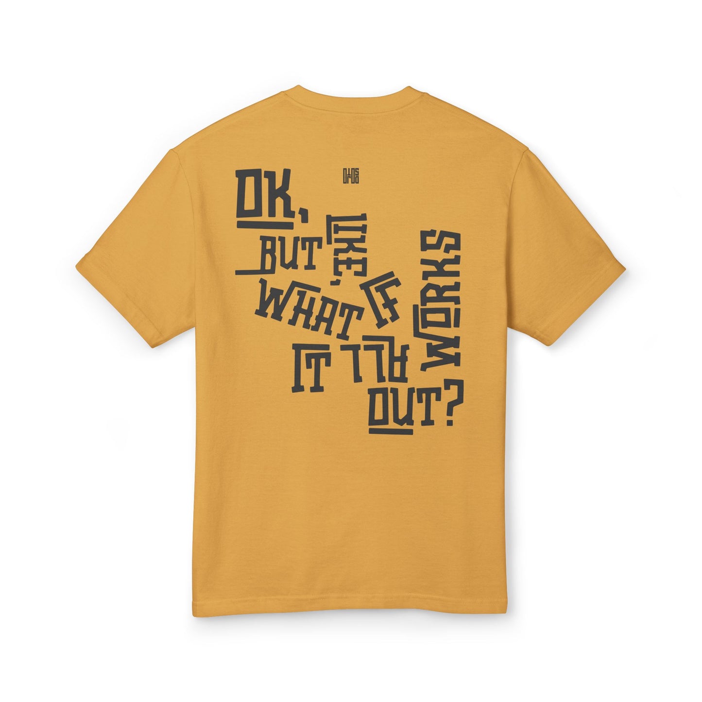 It All Works Out Tee