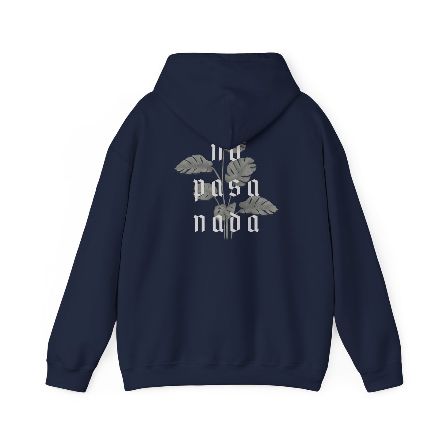 No Pasa Nada Hoodie